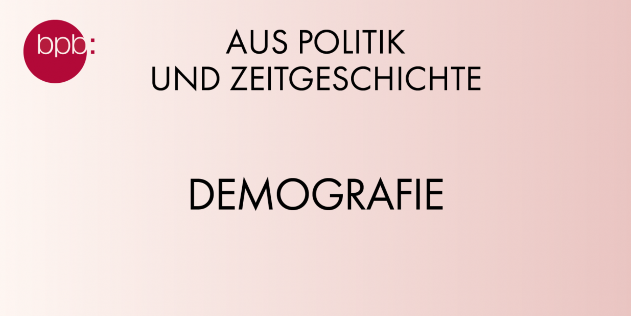 Demography – with Dana Schmalz, Kira Renée Kurz und Michaela Kreyenfeld